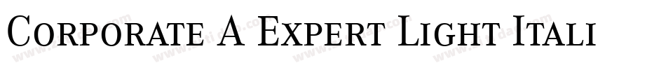 Corporate A Expert Light Italic OsF字体转换